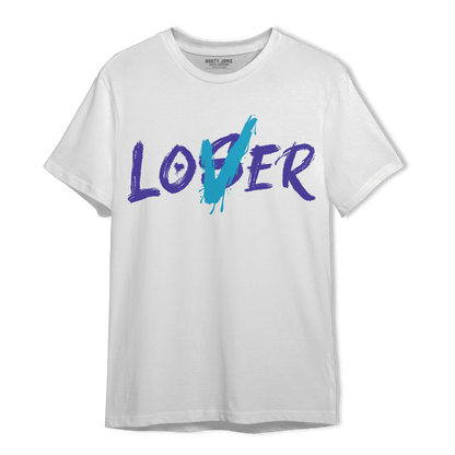 Aqua 6s T Shirt Match Loser Lover - NastyJamz