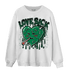 Celtic Lucky Green 1s Sweatshirt Match Love Sick - NastyJamz