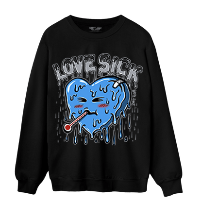 University Blue 5s Sweatshirt Match Love Sick - NastyJamz