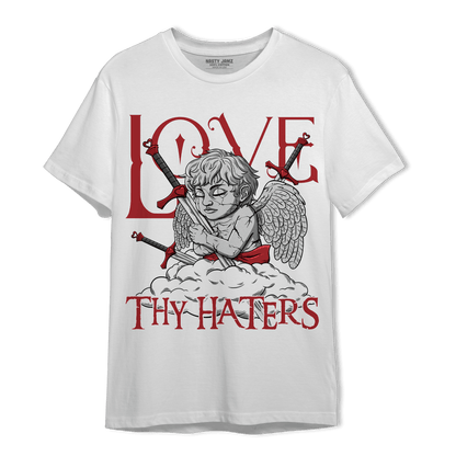 Cherry 12s T Shirt Match Love Thy Haters Angel - NastyJamz