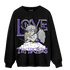 Field Purple 12s Sweatshirt Match Love Thy Haters Angel - NastyJamz