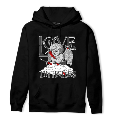 Black White 14s Hoodie Match Love Thy Haters Angel - NastyJamz