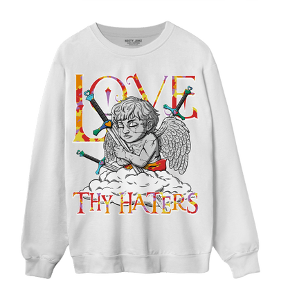 Mid GS Six Championships 1s Sweatshirt Match Love Thy Haters Angel - NastyJamz