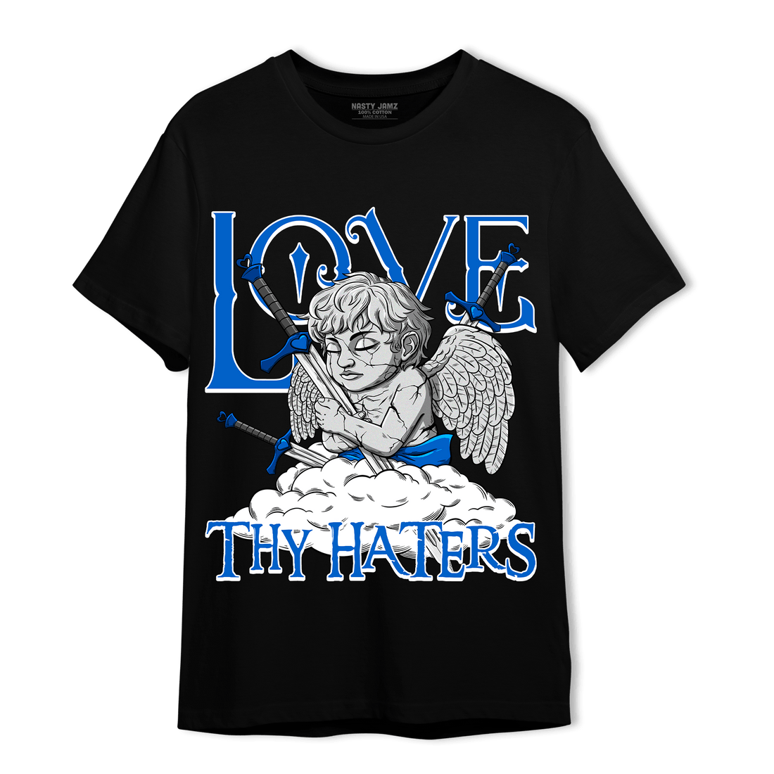 Royal Reimagined 1s T Shirt Match Love Thy Haters Angel - NastyJamz