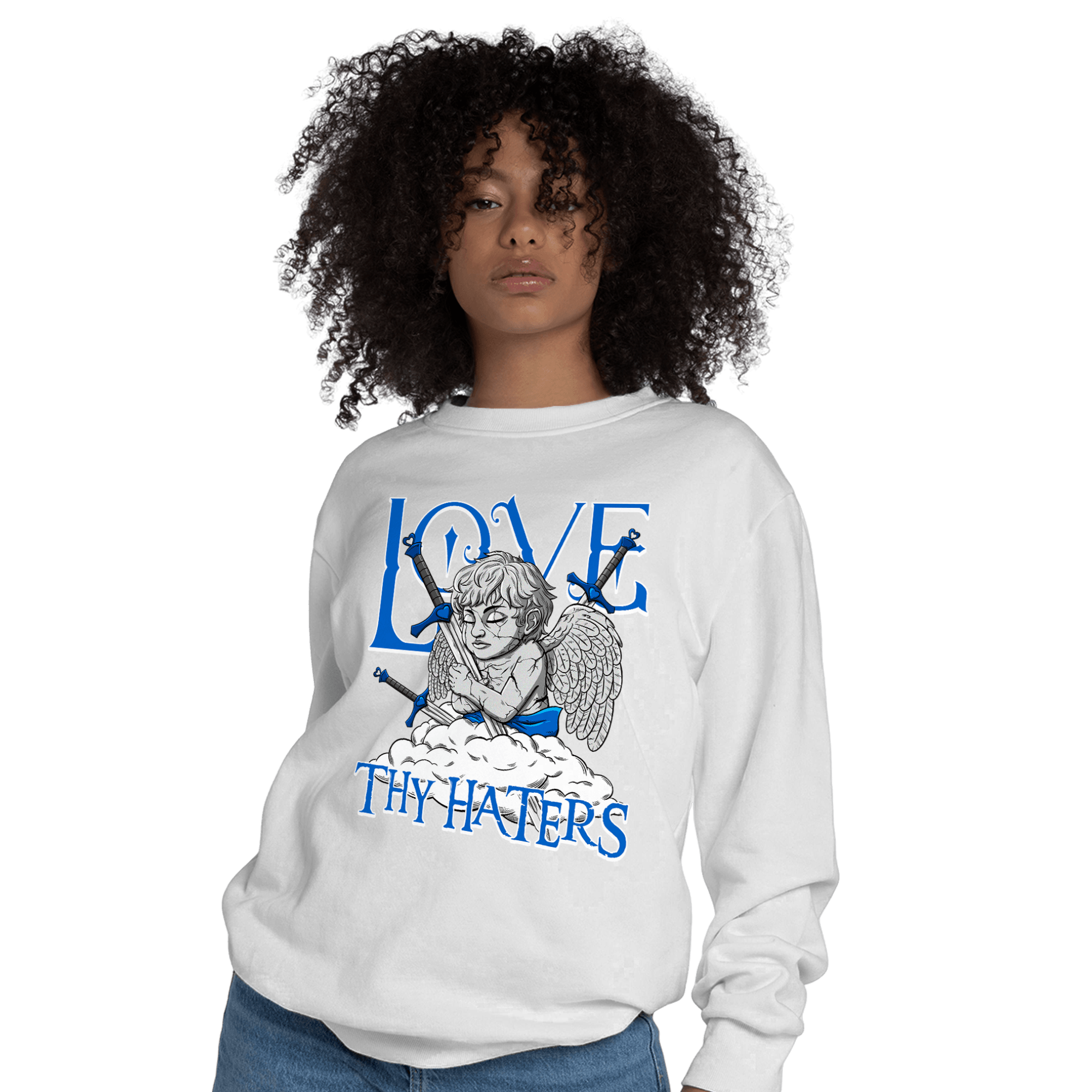Royal Reimagined 1s Sweatshirt Match Love Thy Haters Angel - NastyJamz