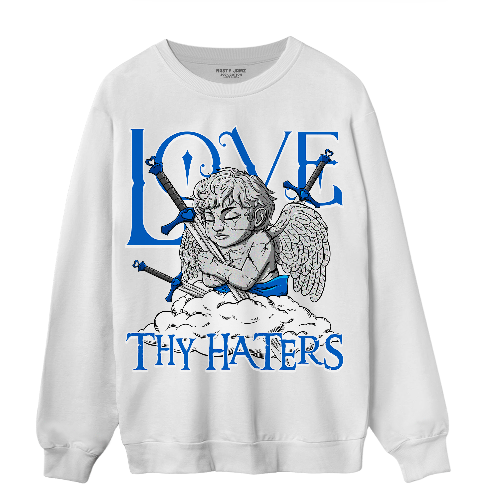 Royal Reimagined 1s Sweatshirt Match Love Thy Haters Angel - NastyJamz