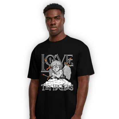 Fear Pack 3s T Shirt Match Love Thy Haters Angel - NastyJamz