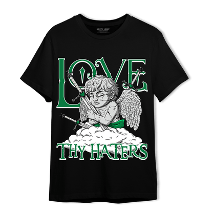Lucky Green 3s T Shirt Match Love Thy Haters Angel - NastyJamz