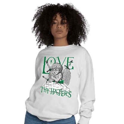 Lucky Green 3s Sweatshirt Match Love Thy Haters Angel - NastyJamz