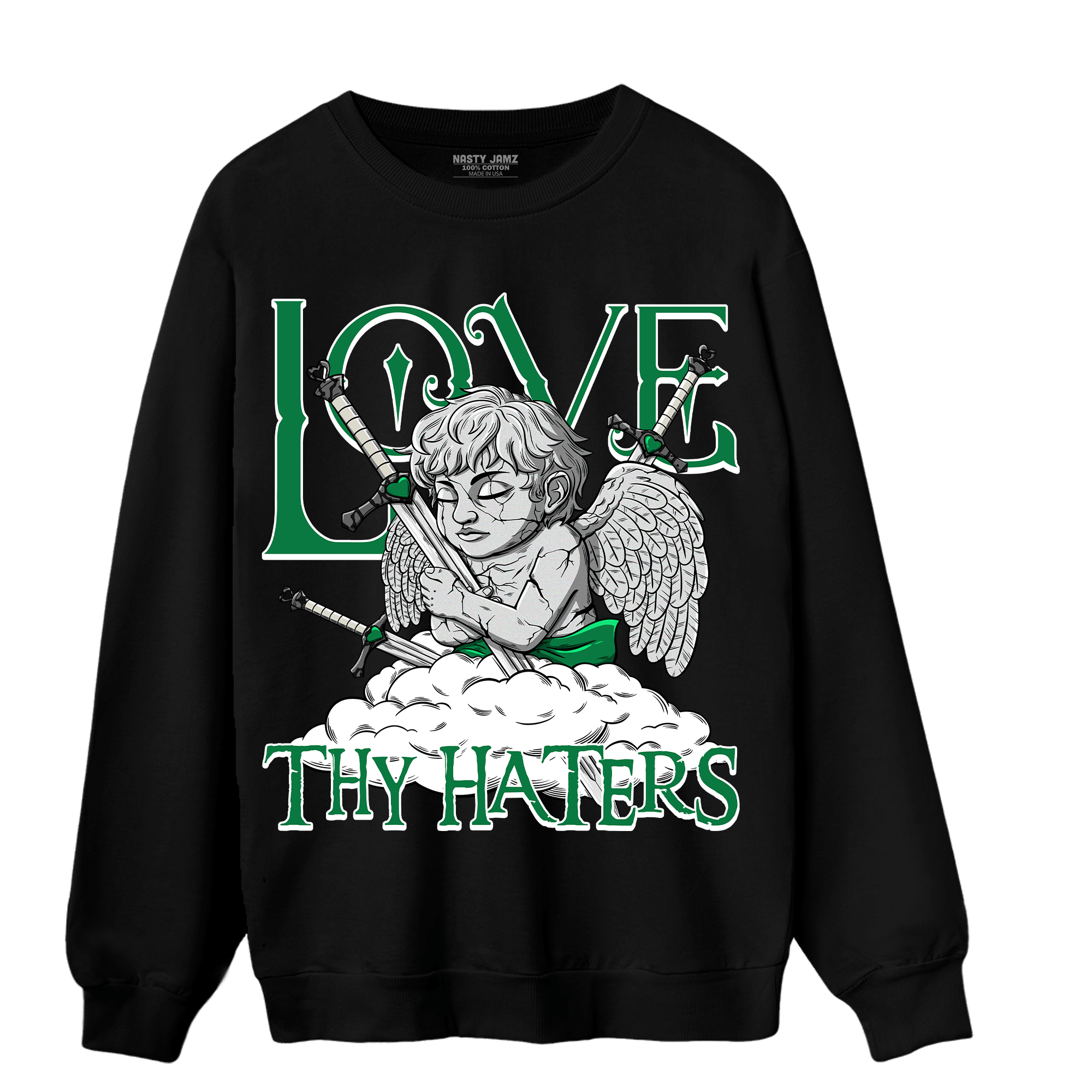 Lucky Green 3s Sweatshirt Match Love Thy Haters Angel - NastyJamz