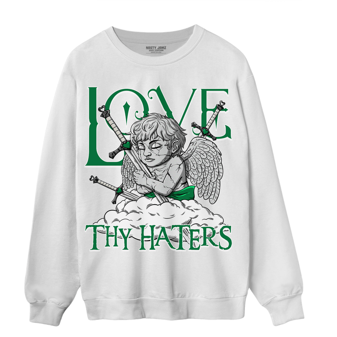 Lucky Green 3s Sweatshirt Match Love Thy Haters Angel - NastyJamz