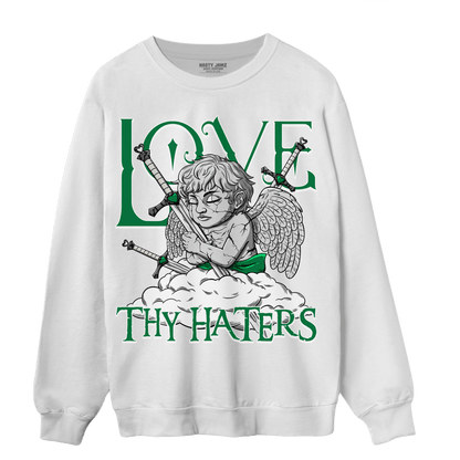 Lucky Green 3s Sweatshirt Match Love Thy Haters Angel - NastyJamz