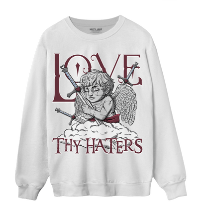 Burgundy 5s Sweatshirt Match Love Thy Haters Angel - NastyJamz