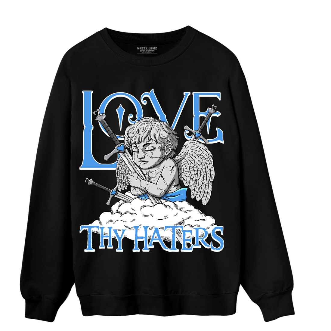 University Blue 5s Sweatshirt Match Love Thy Haters Angel - NastyJamz