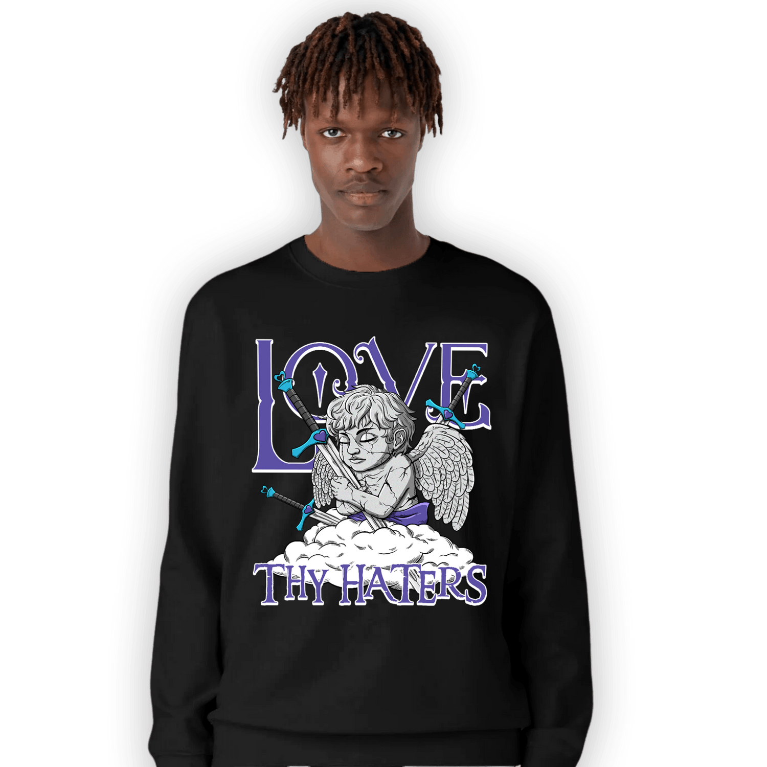 Aqua 6s Sweatshirt Match Love Thy Haters Angel - NastyJamz