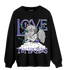 Aqua 6s Sweatshirt Match Love Thy Haters Angel - NastyJamz