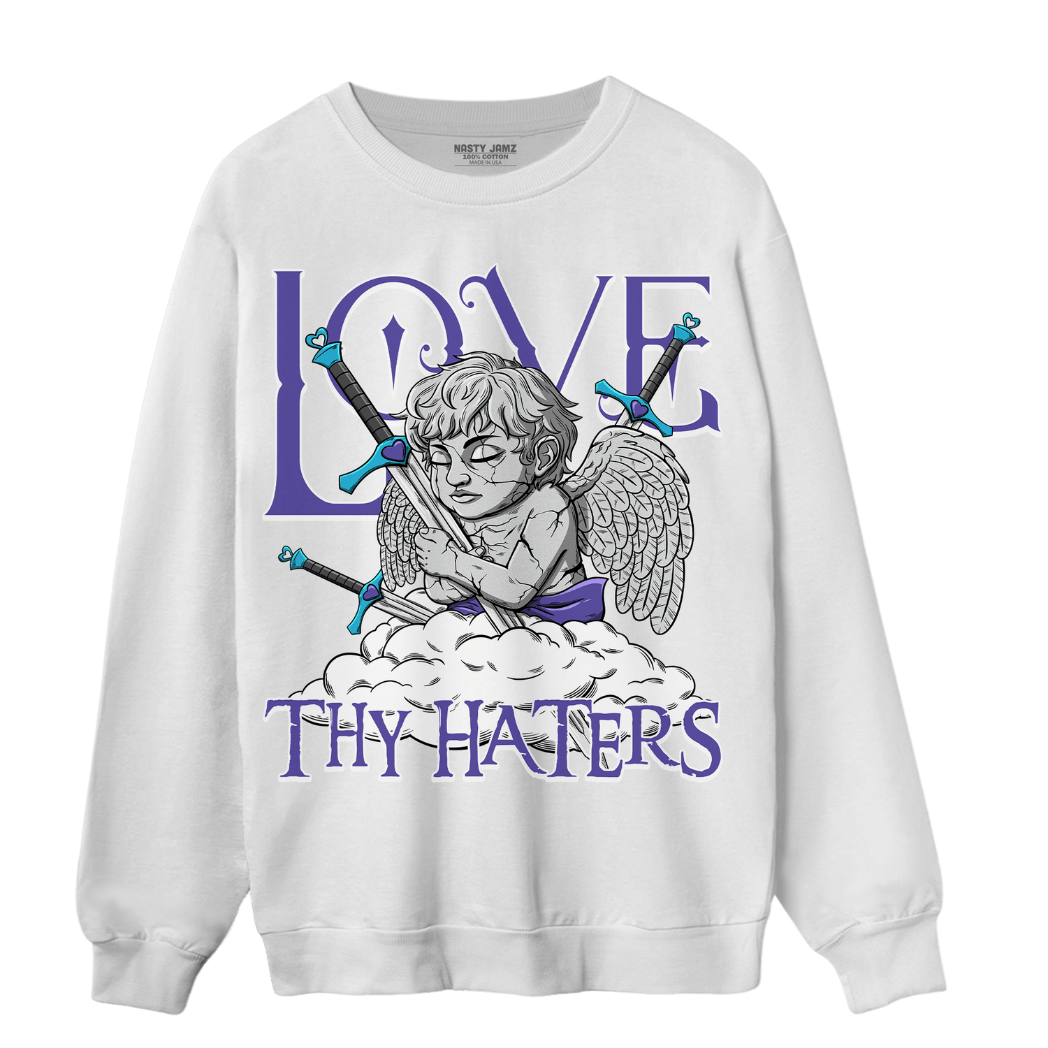 Aqua 6s Sweatshirt Match Love Thy Haters Angel - NastyJamz