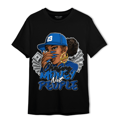 Royal Reimagined 1s T Shirt Match Melanin Chasing Money - NastyJamz