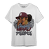 Burgundy 5s T Shirt Match Melanin Chasing Money - NastyJamz
