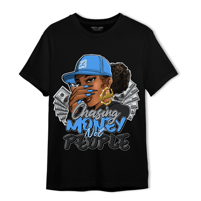 University Blue 5s T Shirt Match Melanin Chasing Money - NastyJamz