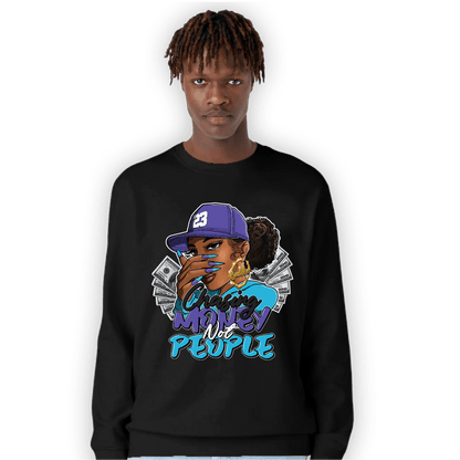 Aqua 6s Sweatshirt Match Melanin Chasing Money - NastyJamz