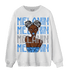 University Blue 5s Sweatshirt Match Melanin Girl - NastyJamz
