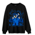 Royal Reimagined 1s Sweatshirt Match Money Lifting BER - NastyJamz