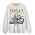 Wheat 13s Sweatshirt Match Money On My Mind Angel - NastyJamz