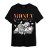 Mid GS Six Championships 1s T Shirt Match Money On My Mind Angel - NastyJamz