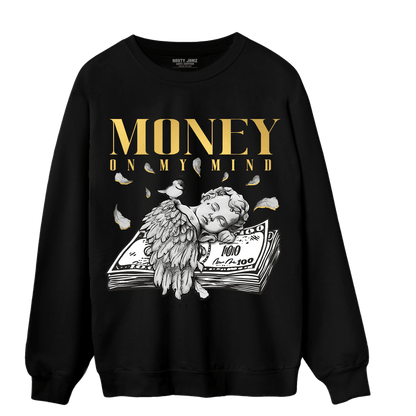 Mid SE Black Gold 1s Sweatshirt Match Money On My Mind Angel - NastyJamz