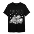 Fear Pack 3s T Shirt Match Money On My Mind Angel - NastyJamz