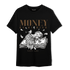 Palomino 3s T Shirt Match Money On My Mind Angel - NastyJamz