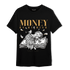 Cacao Wow 4s T Shirt Match Money On My Mind Angel - NastyJamz