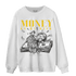 Thunder 4s Sweatshirt Match Money On My Mind Angel - NastyJamz