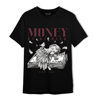 Burgundy 5s T Shirt Match Money On My Mind Angel - NastyJamz