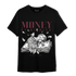 Burgundy 5s T Shirt Match Money On My Mind Angel - NastyJamz