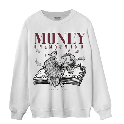 Burgundy 5s Sweatshirt Match Money On My Mind Angel - NastyJamz