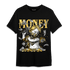 Mid SE Black Gold 1s T Shirt Match Money On My Mine Gang - NastyJamz