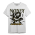 SE Craft Medium Olive 4s T Shirt Match Money On My Mine Gang - NastyJamz
