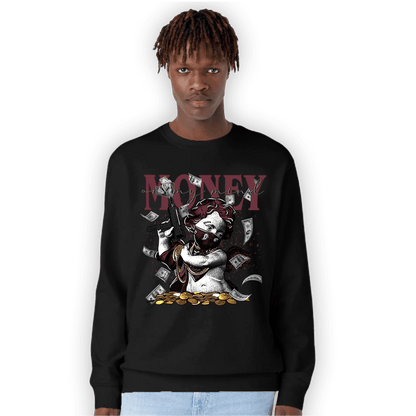 Burgundy 5s Sweatshirt Match Money On My Mine Gang - NastyJamz