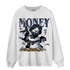 Midnight Navy 5s Sweatshirt Match Money On My Mine Gang - NastyJamz