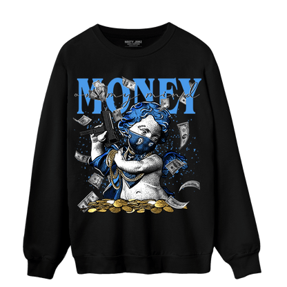 University Blue 5s Sweatshirt Match Money On My Mine Gang - NastyJamz