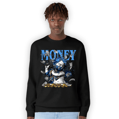 University Blue 5s Sweatshirt Match Money On My Mine Gang - NastyJamz