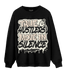 Neapolitan 11s Sweatshirt Match Move In Silence - NastyJamz