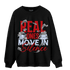 Cherry 11s Sweatshirt Match Move In Silence Money - NastyJamz