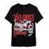 Cherry 11s T Shirt Match No Ones Care - NastyJamz