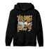 Wheat 13s Hoodie Match No Ones Care - NastyJamz