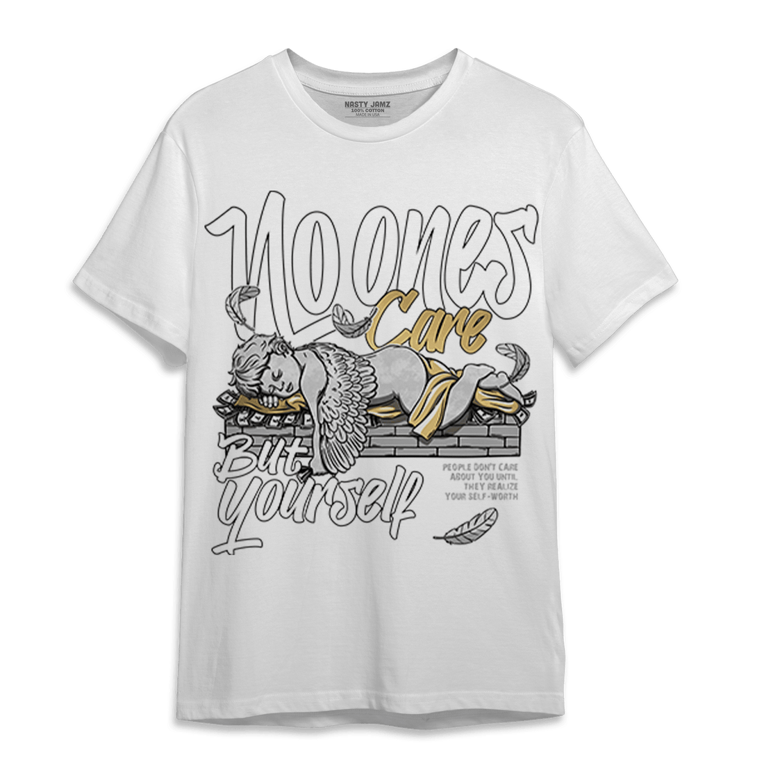High OG Metallic Gold 1s T Shirt Match No Ones Care - NastyJamz