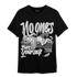 Retro High OG Black White 1s T Shirt Match No Ones Care - NastyJamz