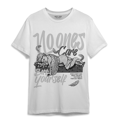 Retro High OG Black White 1s T Shirt Match No Ones Care - NastyJamz